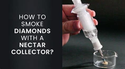 The more you smoke it, the more educated you become on the matter. . How to smoke diamonds with a nectar collector